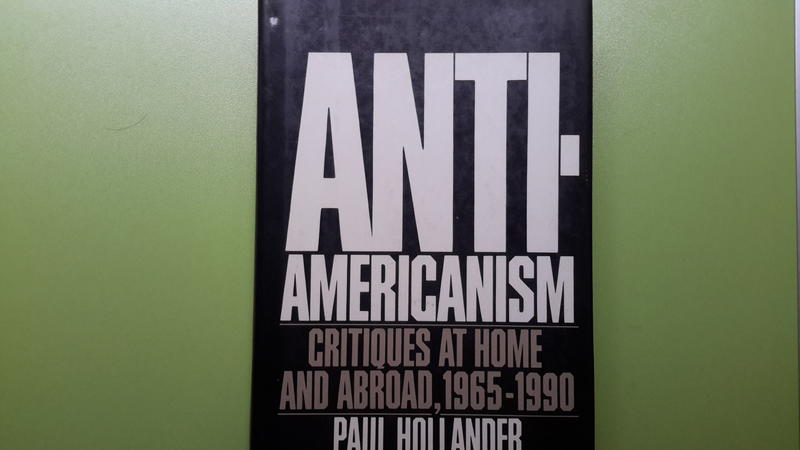 【世雄書屋】ANTI-AMERICANISM CRITIQUES AT HOME AND ABROAD 1965-90